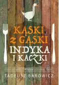 Kąski z gąski indyka i kaczki