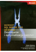Microsoft SQL Server 2005 od środka: Dostrajanie i optymalizacja zapytań