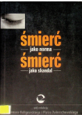 Śmierć jako norma, śmierć jako skandal