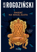 Śmierć na wagę złota