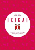 IKIGAI Japoński sekret długiego i szczęśliwego życia
