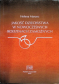 Jakość dzieciństwa w nowoczesnych rodzinach zamożnych