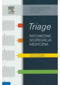 Triage. Ratunkowa segregacja medyczna