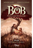 Bob Przyjaźń to magia która nie przemija