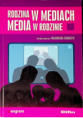 Rodzina w mediach Media w rodzinie