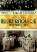 Dwudziestolecie międzywojenne Tom 16 Kościół cerkiew synagoga
