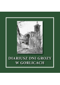 Diariusz dni grozy w Gorlicach