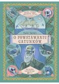 Karol Darwin Myśli które zmieniły świat  O powstawaniu gatunków