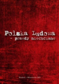 Polska Ludowa prawdy niechciane