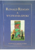 Ronald Reagan a wyzwania epoki