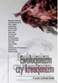 Ewolucjonizm czy kreacjonizm