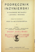 Podręcznik Inżynierski Tom I 1927 r