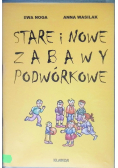 Stare i nowe zabawy podwórkowe
