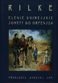 Elegie duinejskie. Sonety do Orfeusza