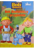 Bob budowniczy i przyjaciele