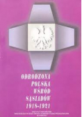 Odrodzona Polska Wśród Sąsiadów 1918 - 1921
