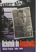 Ochotnik do Auschwitz Witold Pilecki 1901-1948