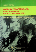 Obszary pozaformalnej i nieformalnej edukacji dorosłych