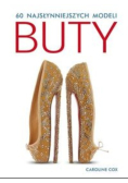 60 najsłynniejszych modeli Buty
