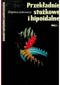 Przekładnie stożkowe i hipoidalne