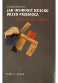 Jak uchronić dziecko przed przemocą