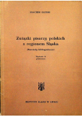 Związki pisarzy polskich z regionem Śląska