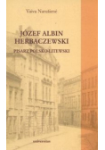 Józef Albin Herbaczewski. Pisarz polsko-litewski
