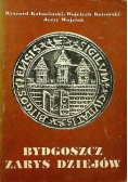 Bydgoszcz zarys dziejów