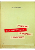 Państwo socjalistyczne a związki zawodowe