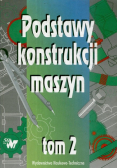 Podstawy konstrukcji maszyn Tom 2