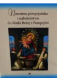 Nowenna pompejańska i nabożeństwo do Matki Bożej z Pompejów