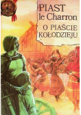 O Piaście Kołodzieju