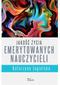 Jakość życia emerytowanych nauczycieli