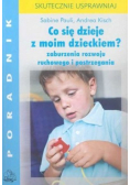 Co się dzieje z moim dzieckiem