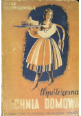 Współczesna kuchnia domowa 1947 r.