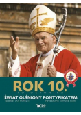 Rok 10  Świat olśniony pontyfikatem