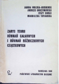 Zarys teorii równań całkowych i równań różniczkowych cząstkowych