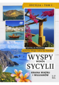 Wyspy wokół Sycylii. Kraina wiatru i wulkanów