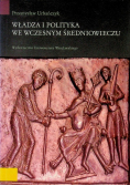 Władza i polityka we wczesnym średniowieczu