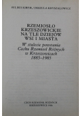 Rzemiosło Krzeszowickie na tle dziejów wsi i miasta