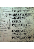 75 lat warszawskiej Akademii Sztuk Pięknych