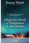 Magiczne chwile w Pensjonacie Leśna Ostoja