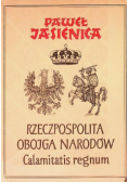 Rzeczpospolita Obojga Narodów Część 2 Calamitatis regnum
