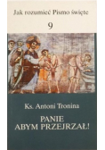 Panie abym przejrzał