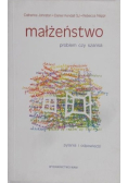 Małżeństwo problem czy szansa