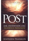 Post. Jak doświadczać życiowych przełomów