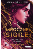 Jak nakazuje ciemność. Mroczne Sigile. Tom 2