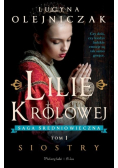 Lilie królowej Tom 1 Siostry