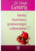 Kiedy kochasz gniewnego człowieka