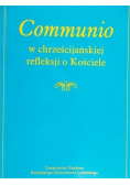 Communio w chrześcijańskiej refleksji o Kościele
